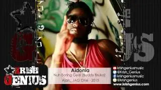 Aidonia - Nuh Boring Gyal (Buddy Bruka) - March 2015