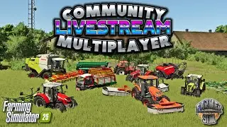 LIVE FROM THE PICHONNIERE VALLEY! - COMMUNITY MULTIPLAYER LIVESTREAM! - Farming Simulator 25
