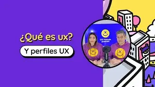 &iquest;Qu&eacute; es UX design? (Experiencia de Usuario) y perfiles UX