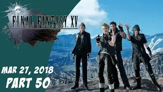 Final Fantasy XV #49 (Mar 27, 2018)