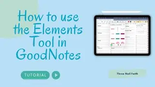 How to use the Elements Tool in GoodNotes | GoodNotes Tutorial | Digital Stickers