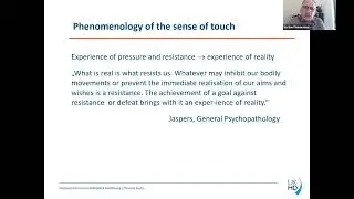 Prof. Dr. Dr. Thomas Fuchs (Heidelberg University, Germany)The intercorporeality of touch