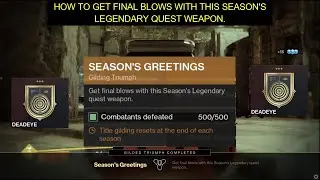 Destiny 2 - Get Final blows with this Season's Legendary quest weapon | Season's Greetings Triumph