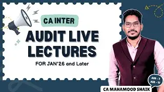 CA INTER AUDIT| Online live batch announcement for Jan'26 and later | CA Mahamood Shaik