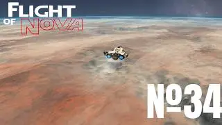 Flight of Nova: выпуск 34 - робот-сварщик для исследовательского комплекса