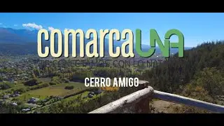 Comarca Una presenta: Cerro Amigo - El Bols&oacute;n - Temporada 2022
