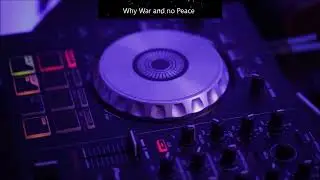 Dirk Hentschel - Why War and no Peace