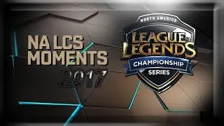 Best of NA LCS Summer Split 2017|Montage