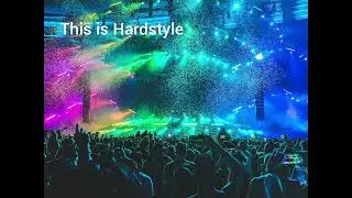 This is Hardstyle 🎶 
