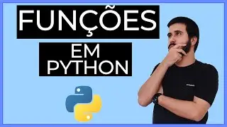 TUDO SOBRE FUNÇÕES EM PYTHON PARTE 1- Curso Python - L1-15