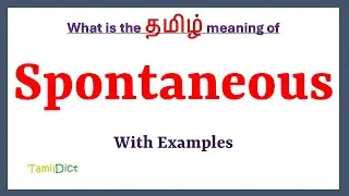 Spontaneous Meaning in Tamil | Spontaneous in Tamil | Spontaneous in Tamil Dictionary |