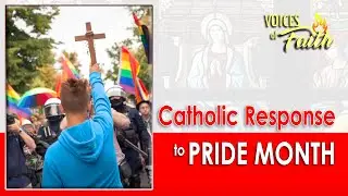 Catholic Response to Pride Month