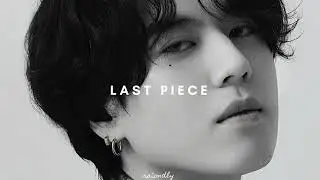 got7 - last piece (sped up)
