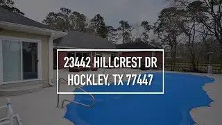 23442 Hillcrest Dr, Hockley, TX 77447