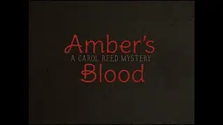 Carol Reed Mysteries - Amber's Blood (Stream)