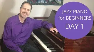 Day One: 31-Day Jazz Piano for Beginners Workout Challenge!