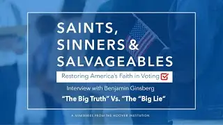 &ldquo;The Big Truth&rdquo; Vs. &ldquo;The &ldquo;Big Lie&rdquo; | Saints, Sinners, And Salvageables