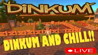 Dinkum and Chill!