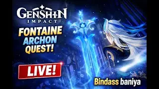 The Judgment of Fontaine | Archon Quest LIVE | Day 3