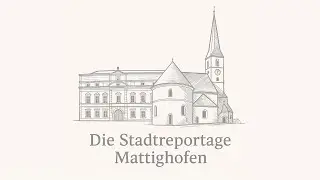 Stadtreportage Mattighofen 2025