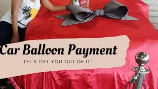 Car Balloon Payment | Already have one? | Let&rsquo;s get you out of it!
