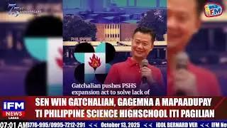 SEN WIN GATCHALIAN, GAGEM NA A MAPAADUPAY TI PHILIPPINE SCIENCE HIGHSCHOOL ITI PAGILIAN
