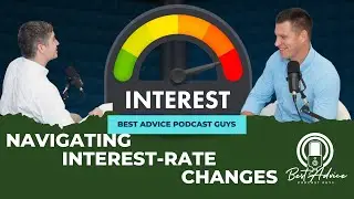 Navigating Interest Rate Changes
