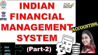 Lec- 45 INDIAN FINANCIAL MANAGEMENT SYSTEM (Part-2)  I COMPONENTS I  IFMS I  JKSSB  I FAA I