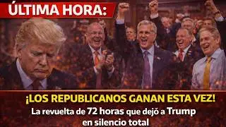 ÚLTIMA HORA: ¡LOS REPUBLICANOS GANAN ESTA VEZ! La revuelta de 72 horas que dejó a Trump en silencio