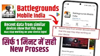 Fixed Recent data from similar devices show that this app may stop working on your device bgmi