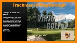 SIM IO &mdash; Прохождение поля Taiheiyo Club Gotemba (Япония) &mdash; TRACKMAN Virtual Golf 3