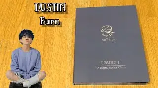 (Unboxing) DUSTIN 1st Single Album BURN