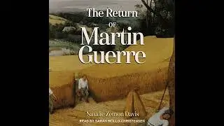 Return of Martin Guerre by Natalie Zemon Davis | Full Audiobook