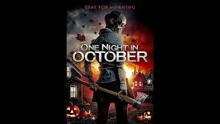 Horror Night Oasis #248 One Night In October (2017) Movie Review