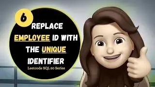 Replace Employee ID With The Unique Identifier | LeetCode SQL 50 | SQL Solution