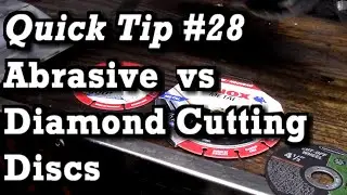 Quick Tip #28 | Abrasive vs Diamond Cutting Discs for Angle Grinder Cut Off Saw