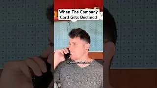 When The Company Card Gets Declined #shorts