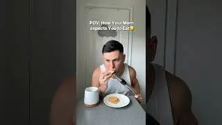 How Moms Expects You To Eat🤨