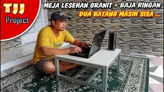 Membuat meja lesehan minimalis Granit & Hollow baja ringan