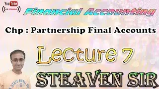 S.Y.B.com I S.Y.B.A.F I  Subject-Financial Accounting I Chp-Partnership Final Account I Lecture 7