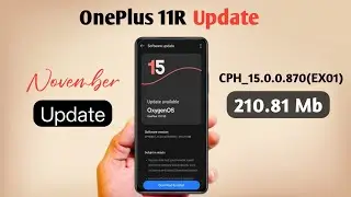OnePlus 11R November Update With OxygenOS 15.0.2!📲 Big Improvement & Few New Changes!🔥