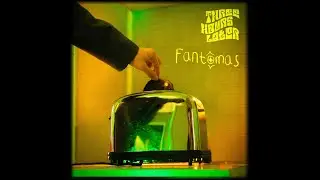 Fant&ocirc;mas - Three Hours Later (Official Audio)