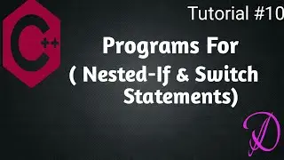How to create program for nested if and switch statement in C++ | Programming With Danish