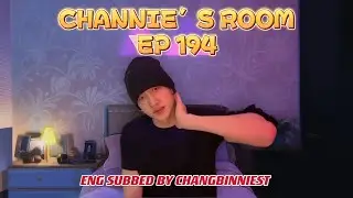 230128 [ENG SUB] 🐺BANG CHAN CHANNIE&rsquo;S ROOM EP 194