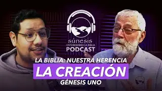 SUNESIS #58 - LA BIBLIA: NUESTRA HERENCIA | LA CREACI&Oacute;N [G&Eacute;NESIS 1]