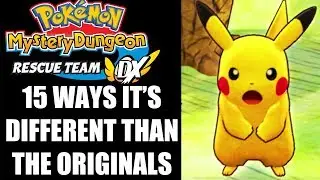 Pokemon Mystery Dungeon Rescue Team DX - 15 Biggest Differences From The Originals