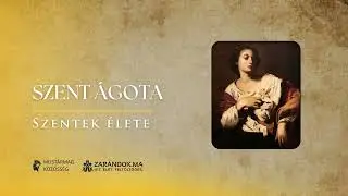 Szent Ágota: A megcsonkított test és a megtörhetetlen lélek – Szentek élete