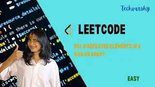 961. N Repeated Elements in a size 2N Array | Leetcode POTD
