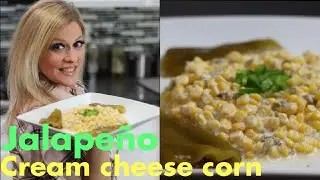 Jalape&ntilde;o cream cheese corn | Easy amazing appetizer