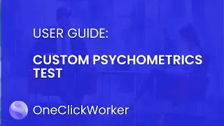 Custom Psychometrics Test: One Click Worker